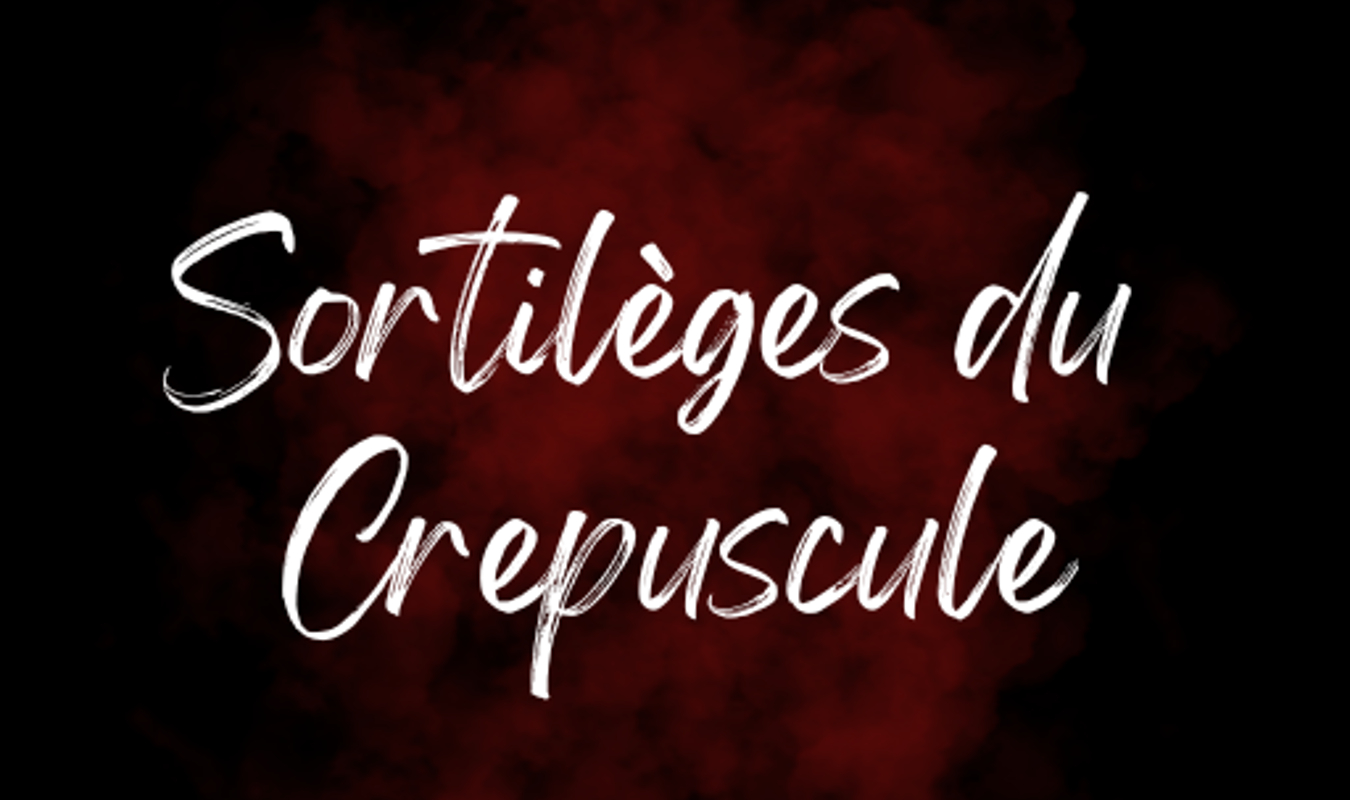 Sortilèges du Crépuscule