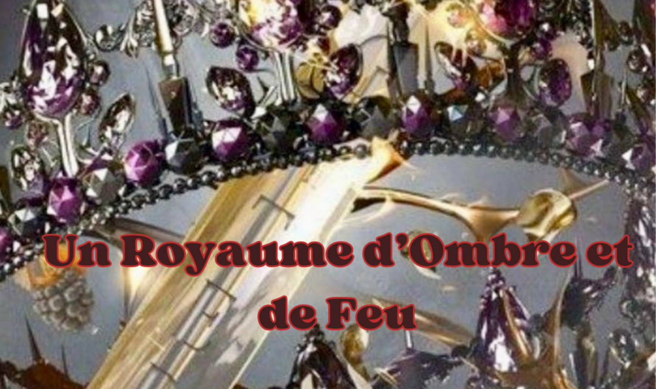 Un royaume d'Ombre et de Feu 