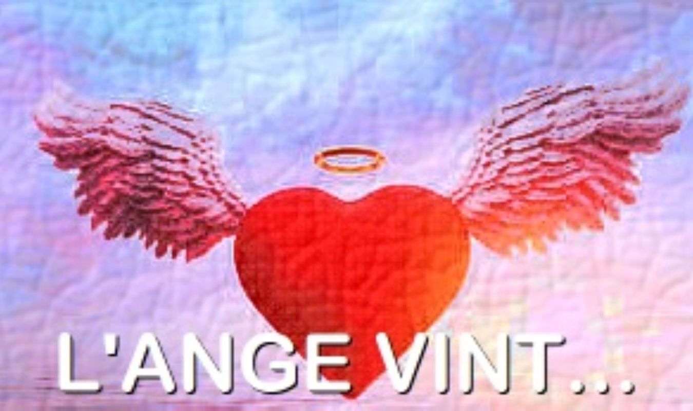 L'ange vint...