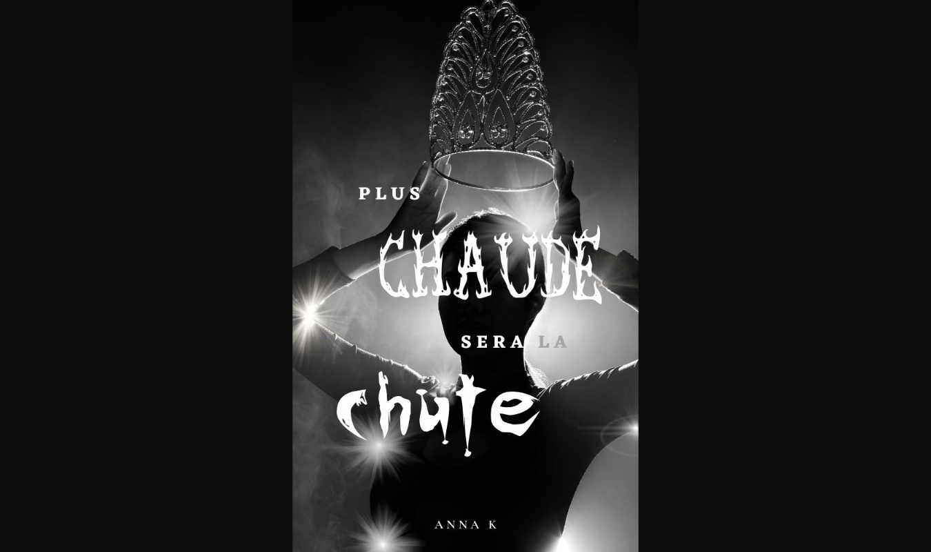 Plus chaude sera la chute