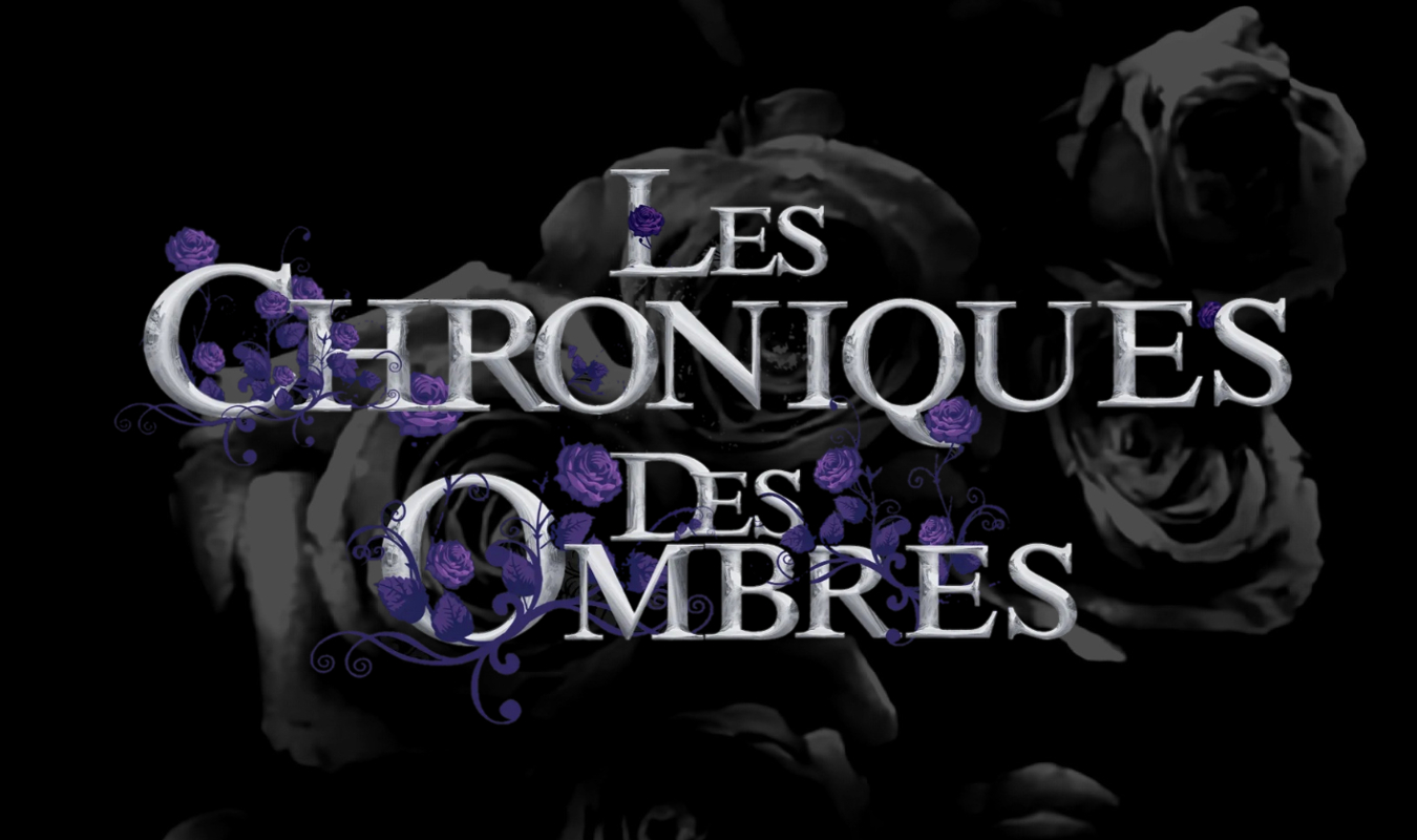 Les Chroniques des Ombres