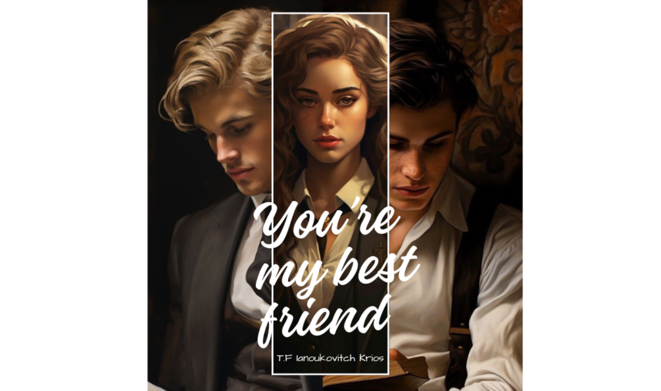 You're my best friend