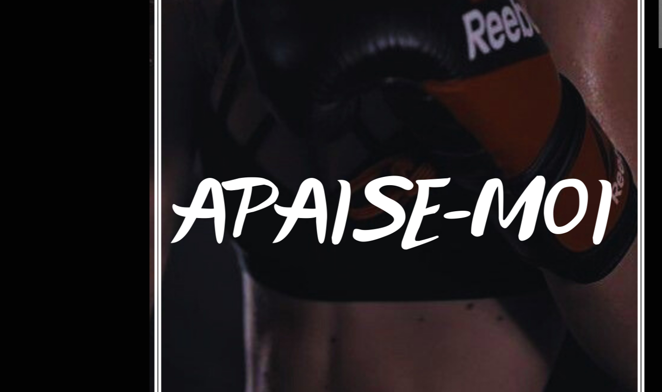 Apaise-moi