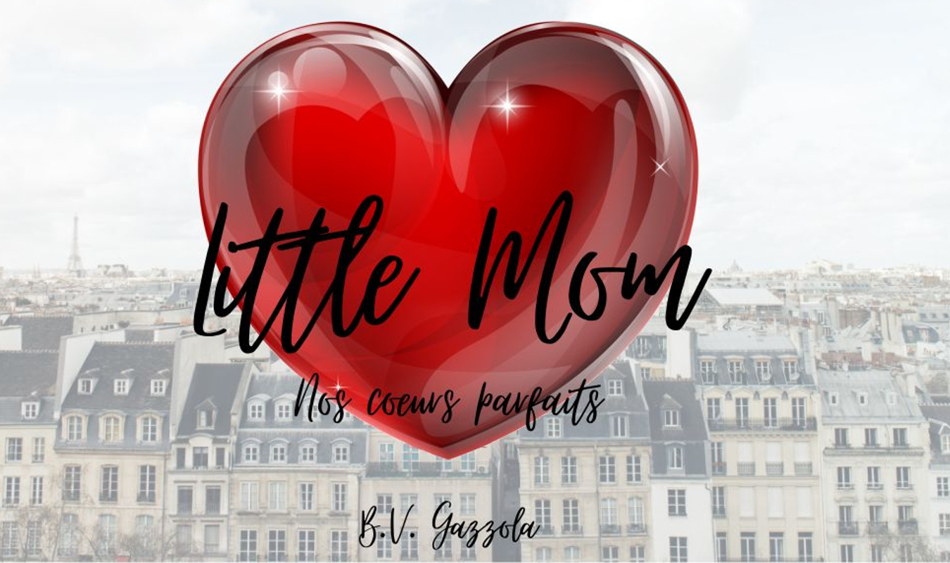 Little Mom-Nos Coeurs Parfaits