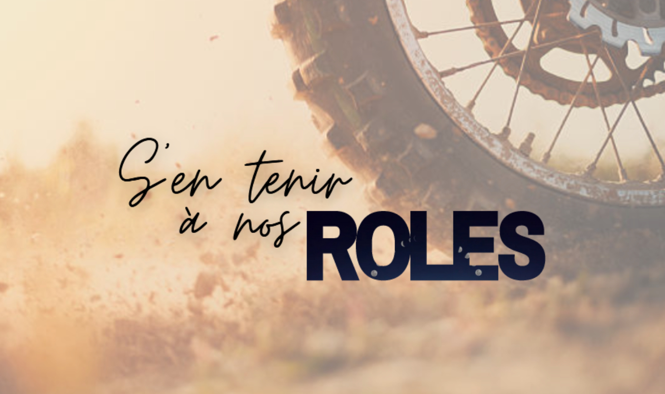 S'en tenir à nos rôles 🌘