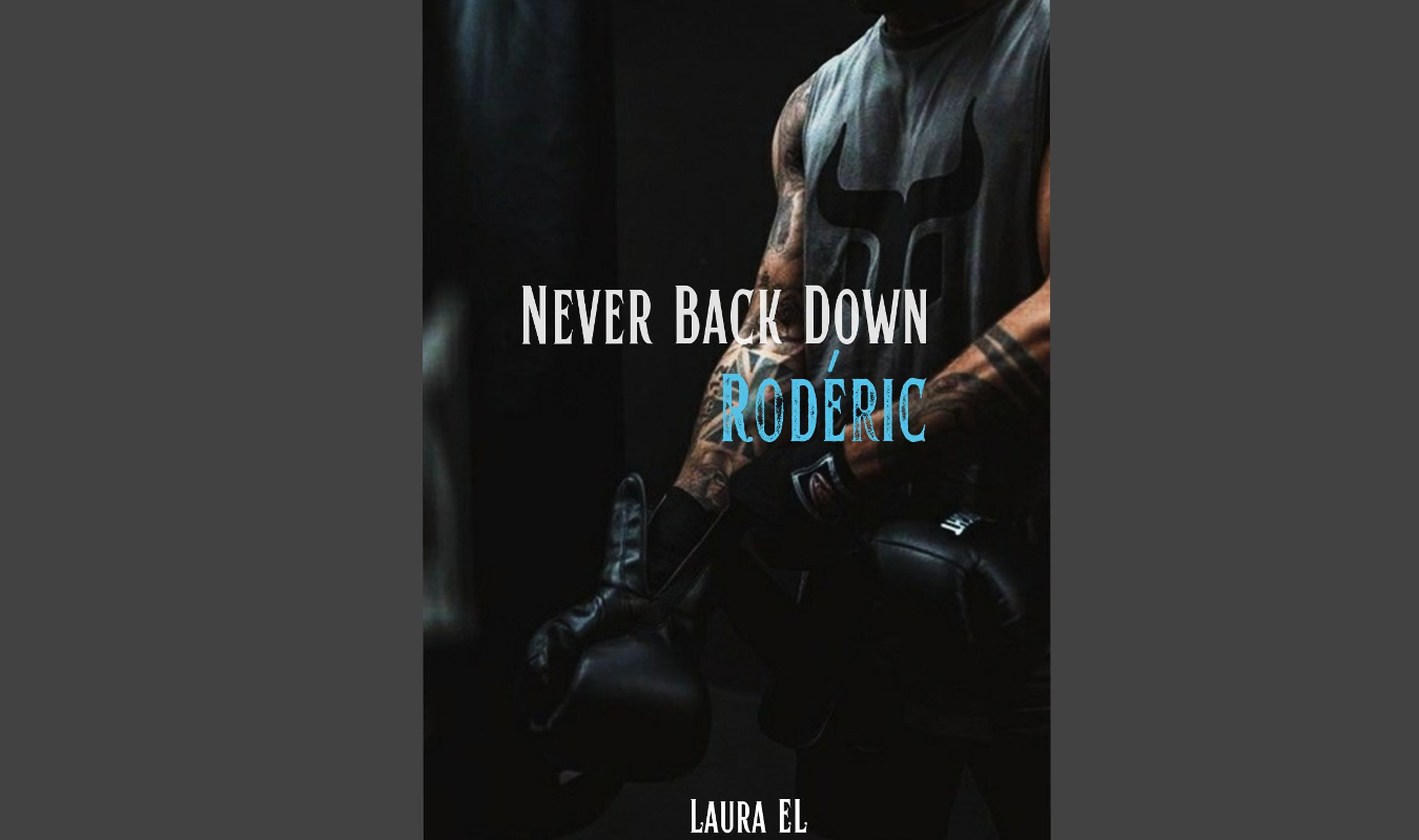 Never Back Down - Rodéric
