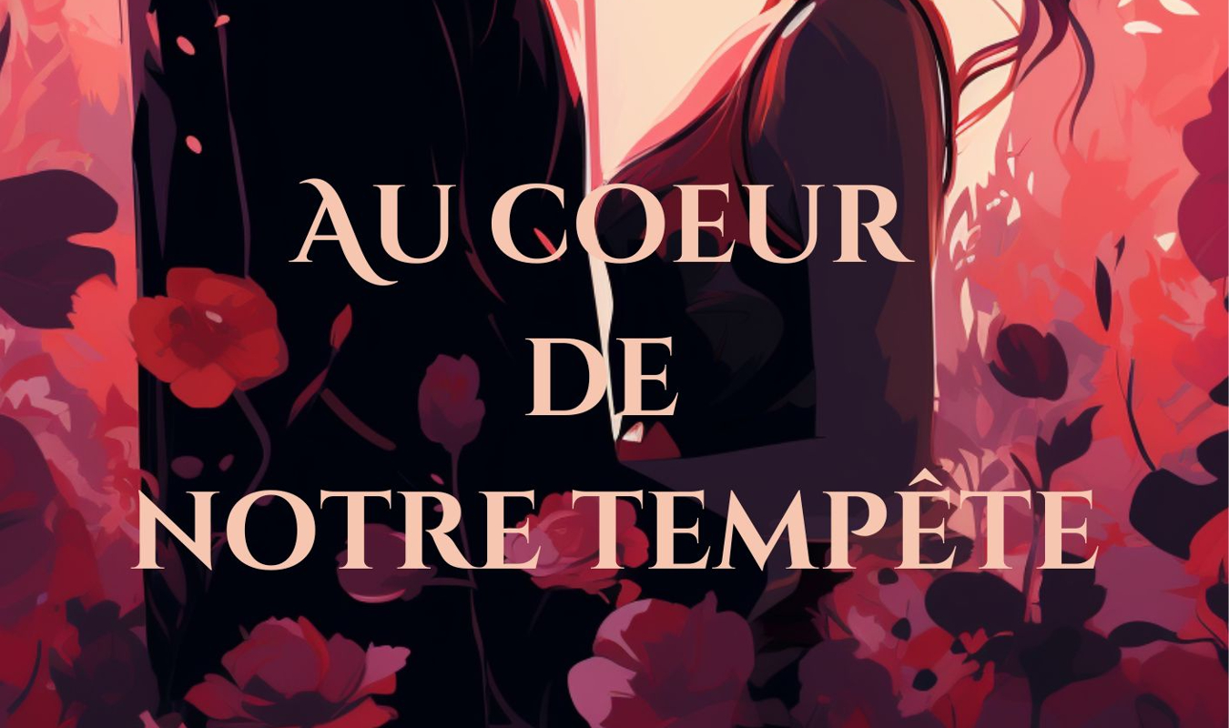 Au cœur de notre tempête