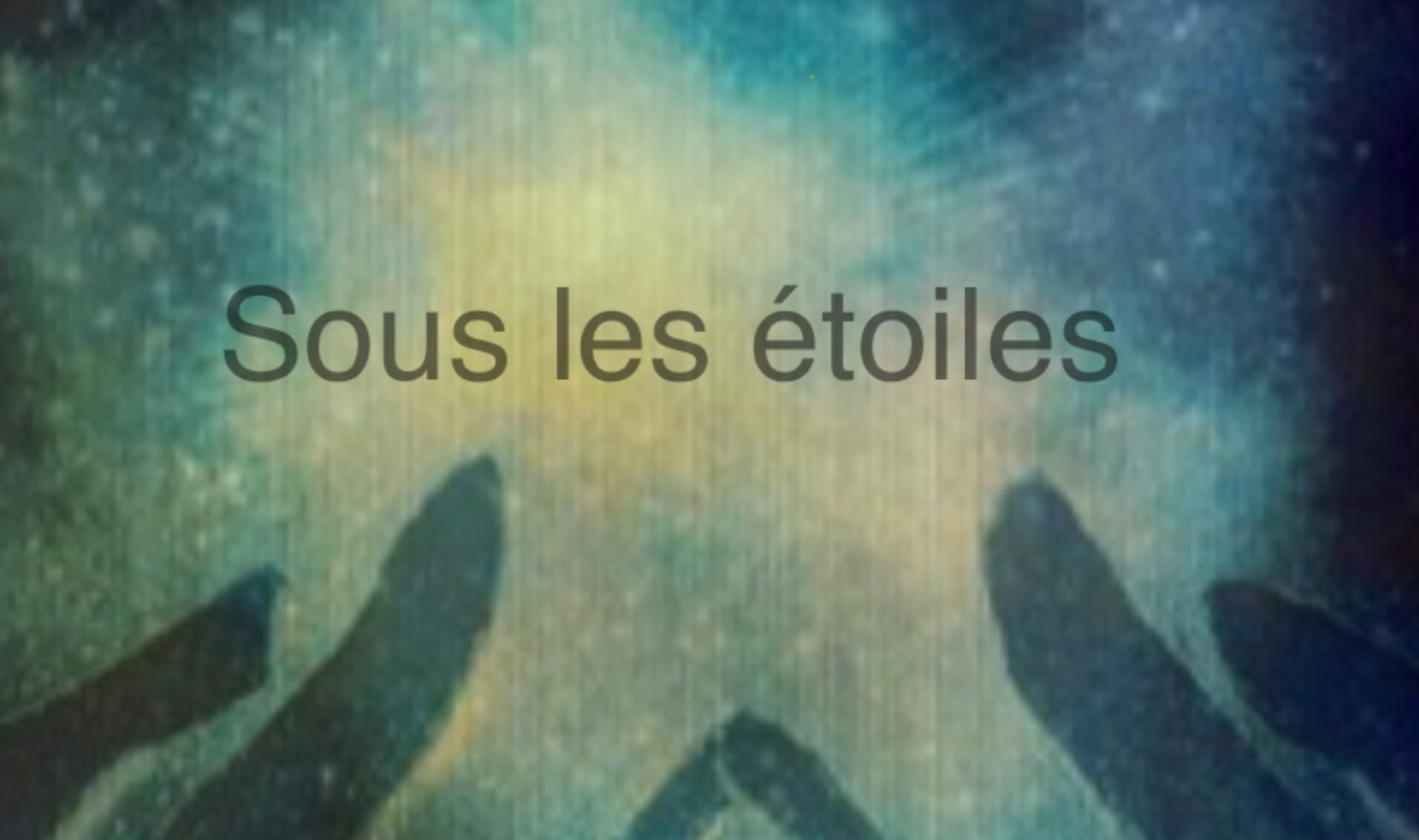Sous les étoiles 