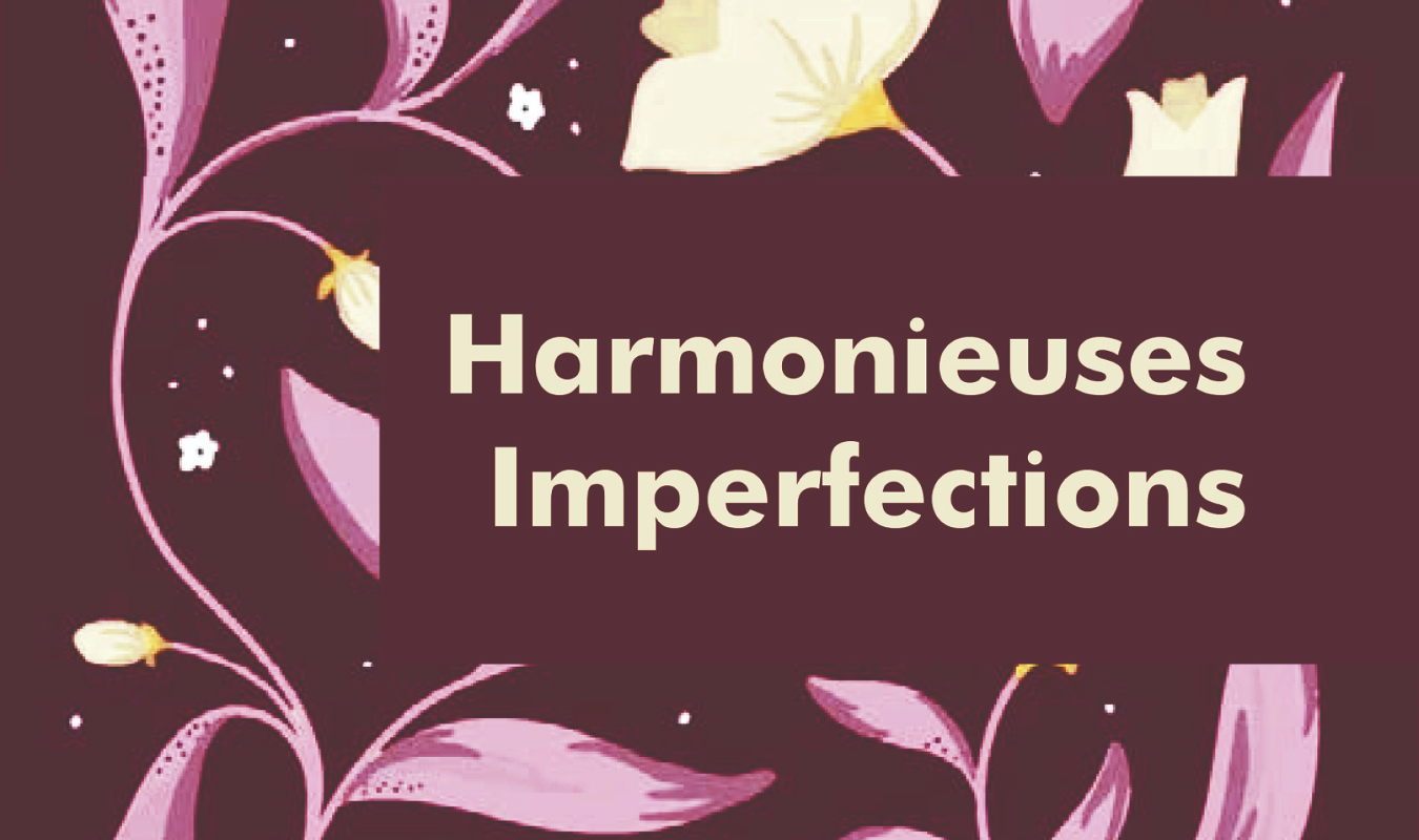 Harmonieuses Imperfections