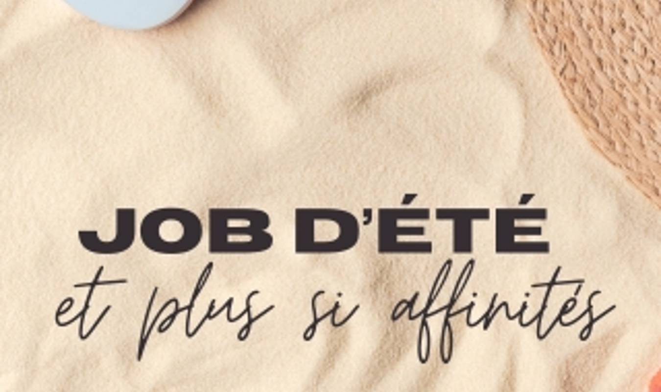 Un job d'été et plus si affinités