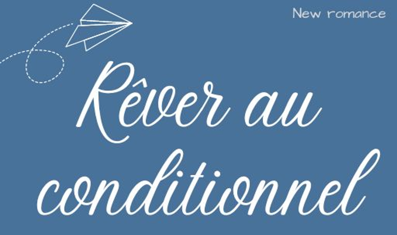 Rêver au conditionnel