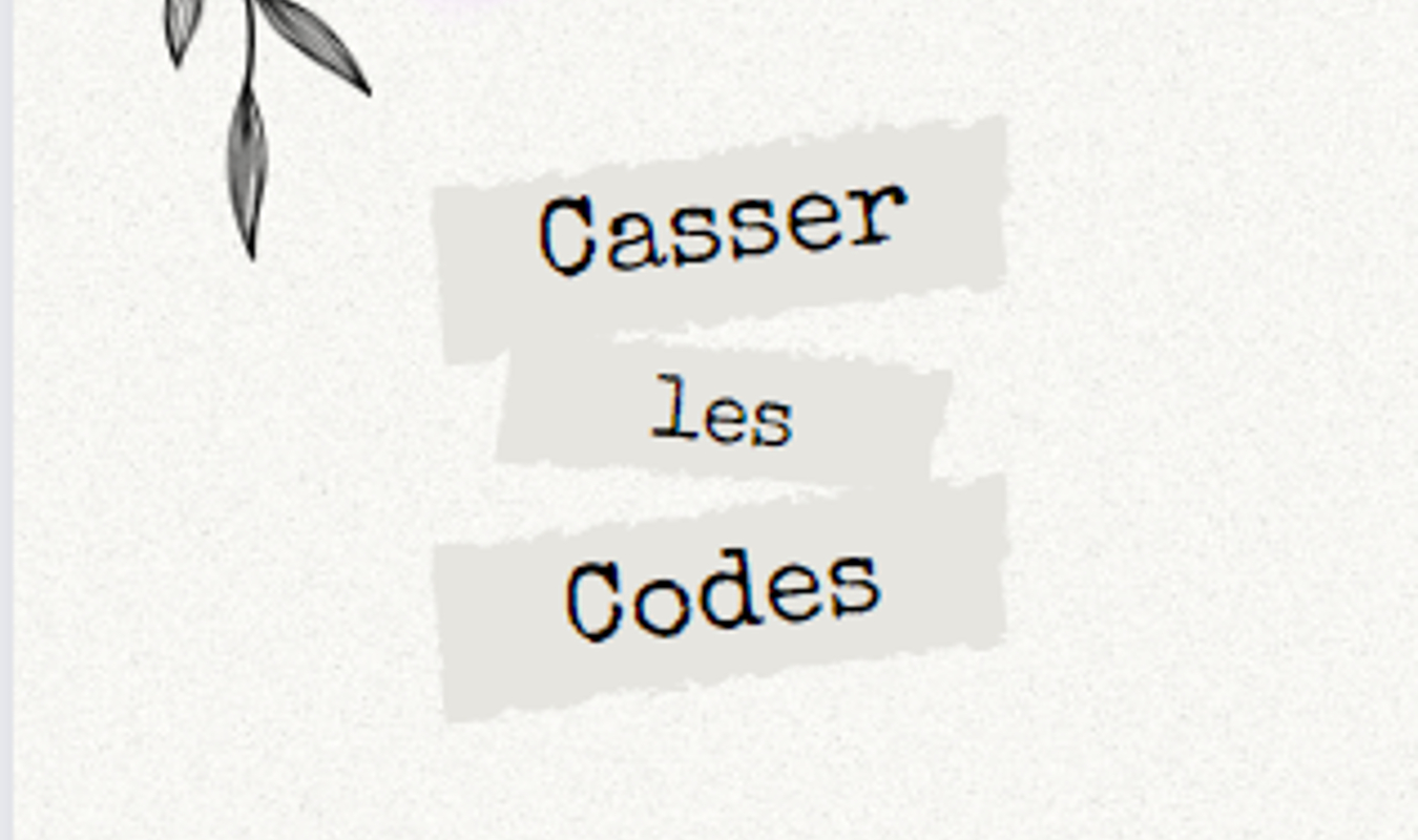 Casser les codes