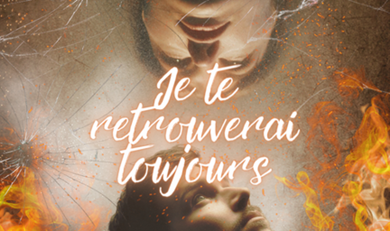 Je te retrouverai toujours 