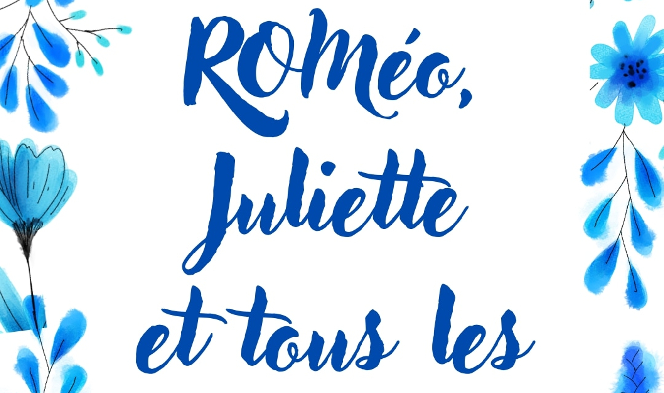 Roméo, Juliette et tous les autres