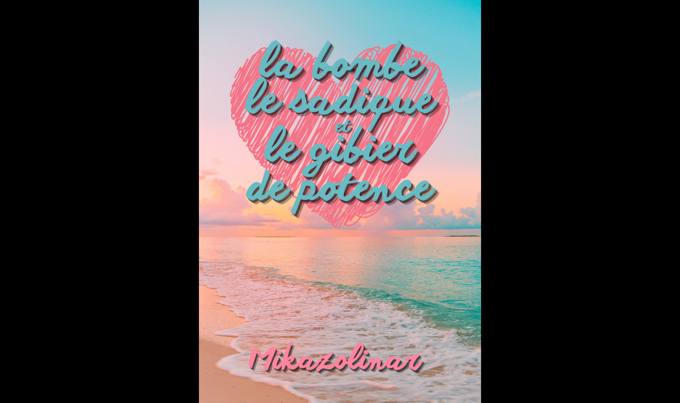 La Bombe, le Sadique et le Gibier de Potence 