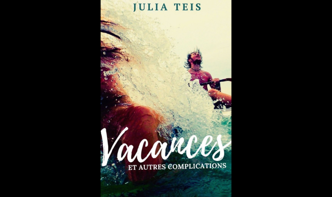 Vacances et autres complications 