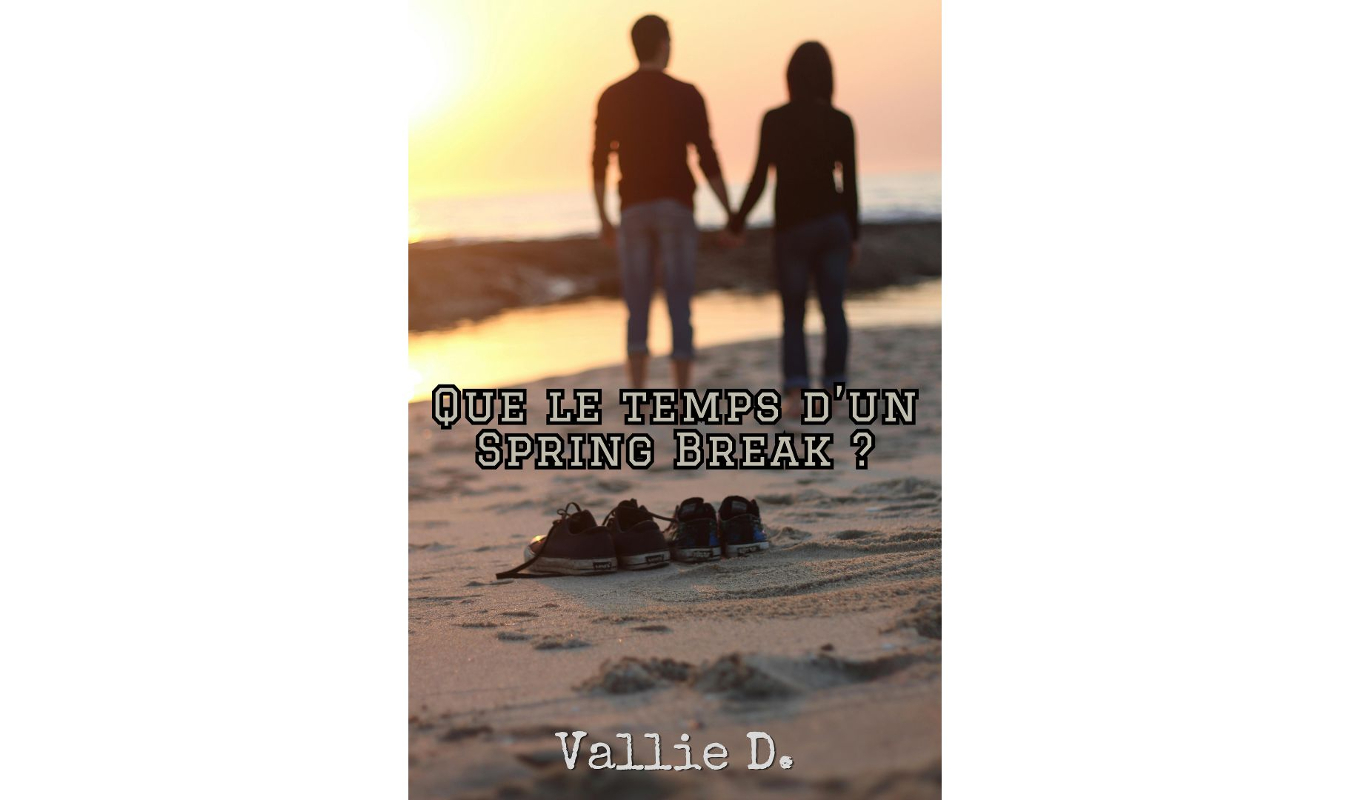 Que le temps d’un Spring Break ?