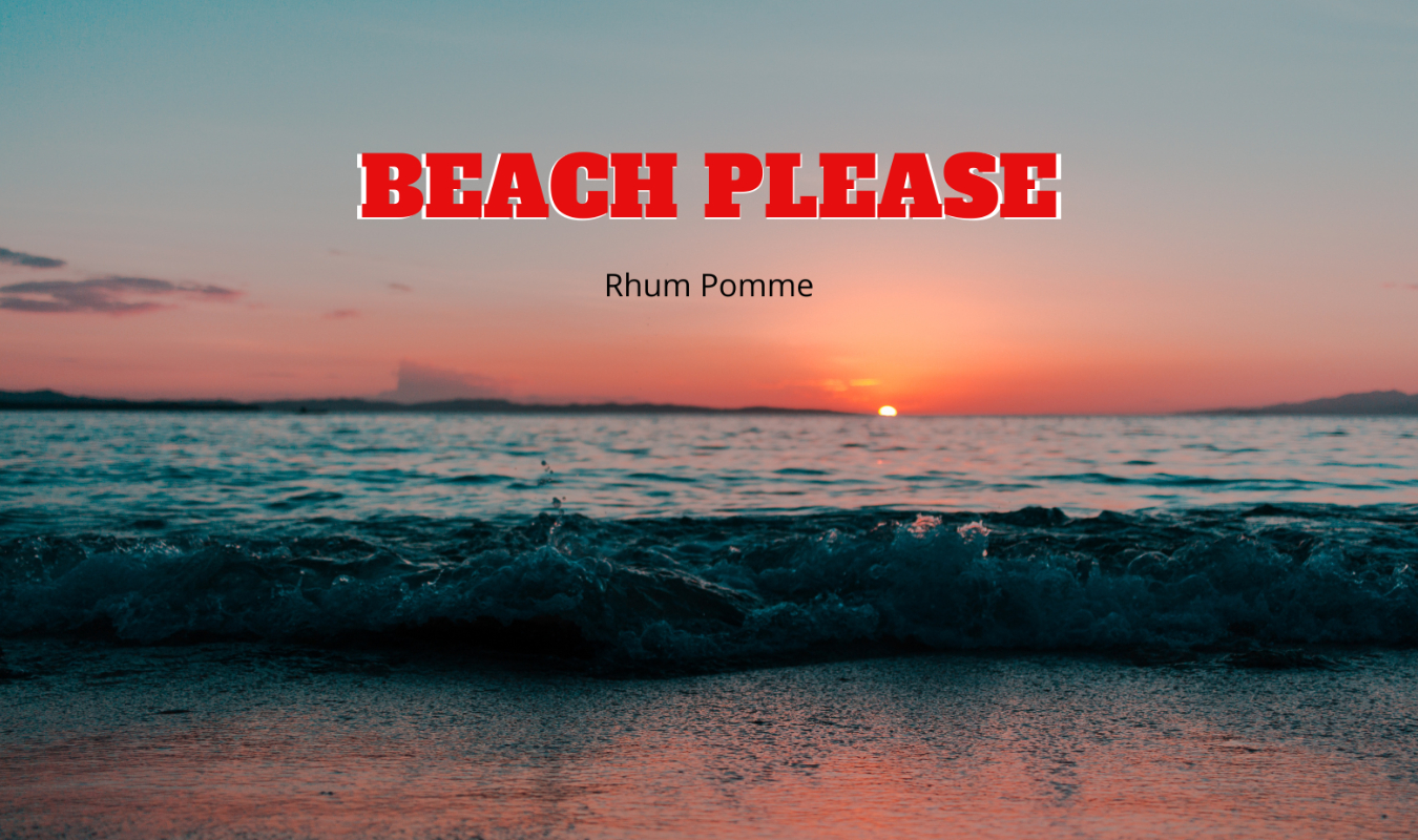 Beach please