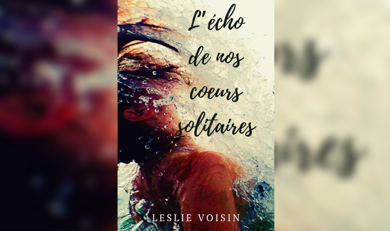L'écho de nos cœurs solitaires