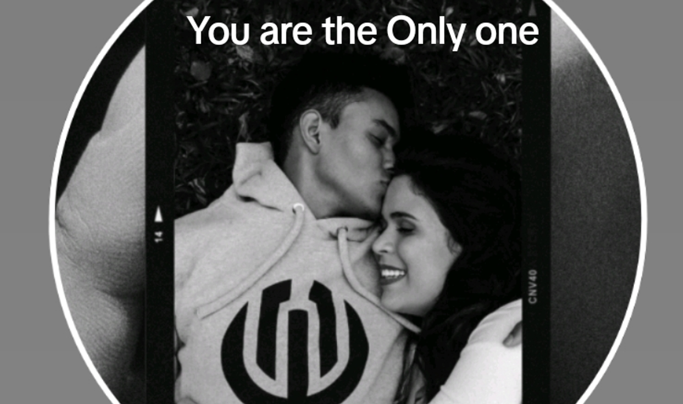 You are my only one