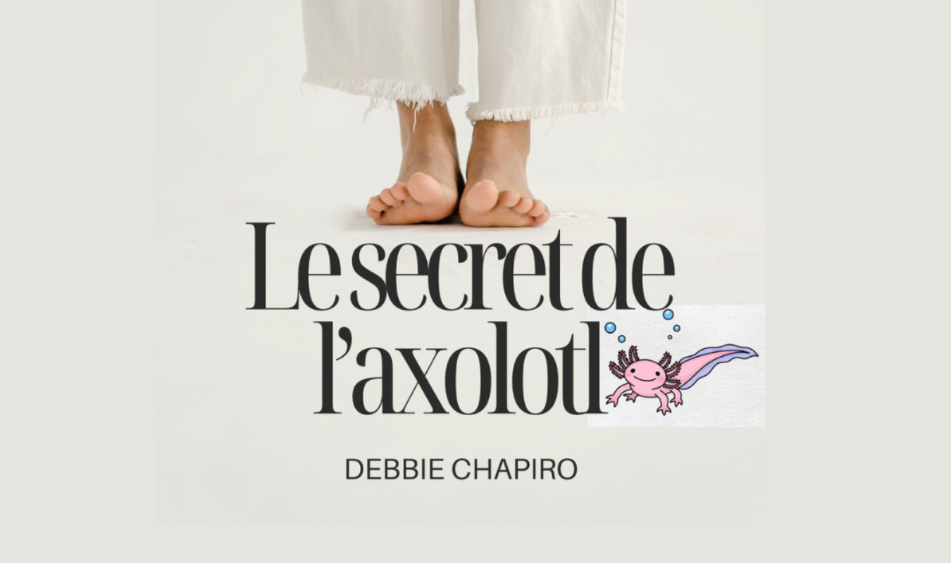 Le secret de l'axolotl