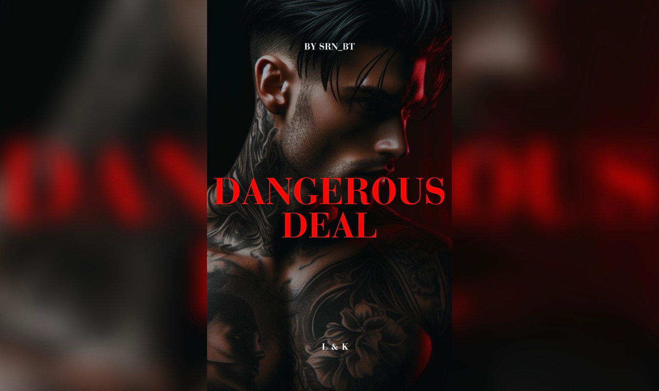 DANGEROUS DEAL