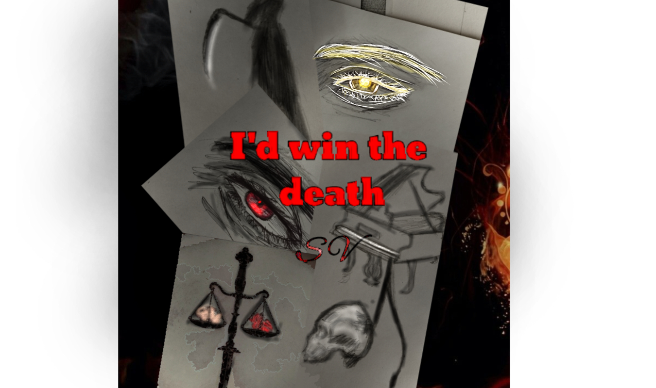 I'd win the death