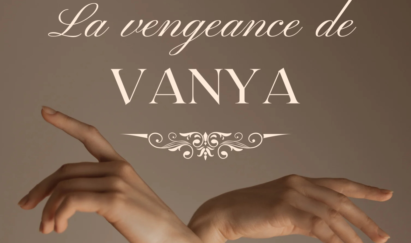 La vengeance de Vanya
