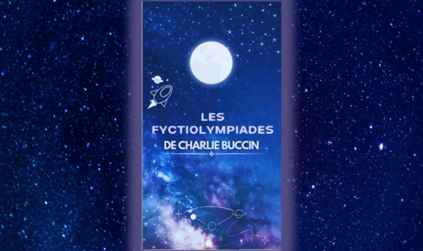 Les fyctiolympiades de Charlie Buccin