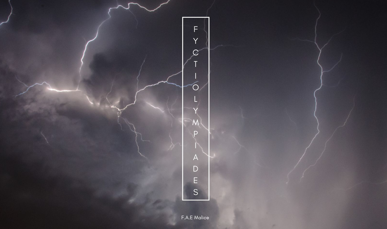 FYCTIOLYMPIADES ( F.A.E Malice)