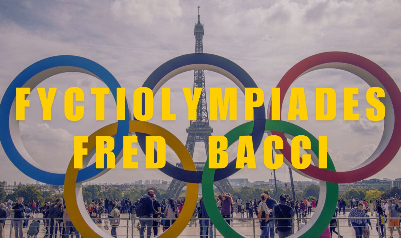 FYCTIOLYMPIADES - FRED BACCI