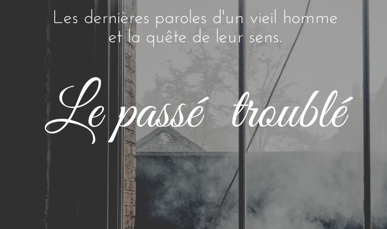 Le passée troublé 