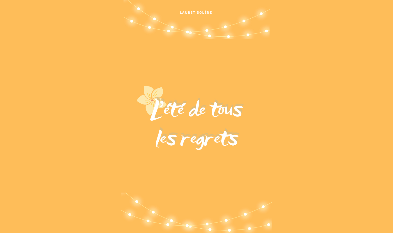 L'été de tous les regrets