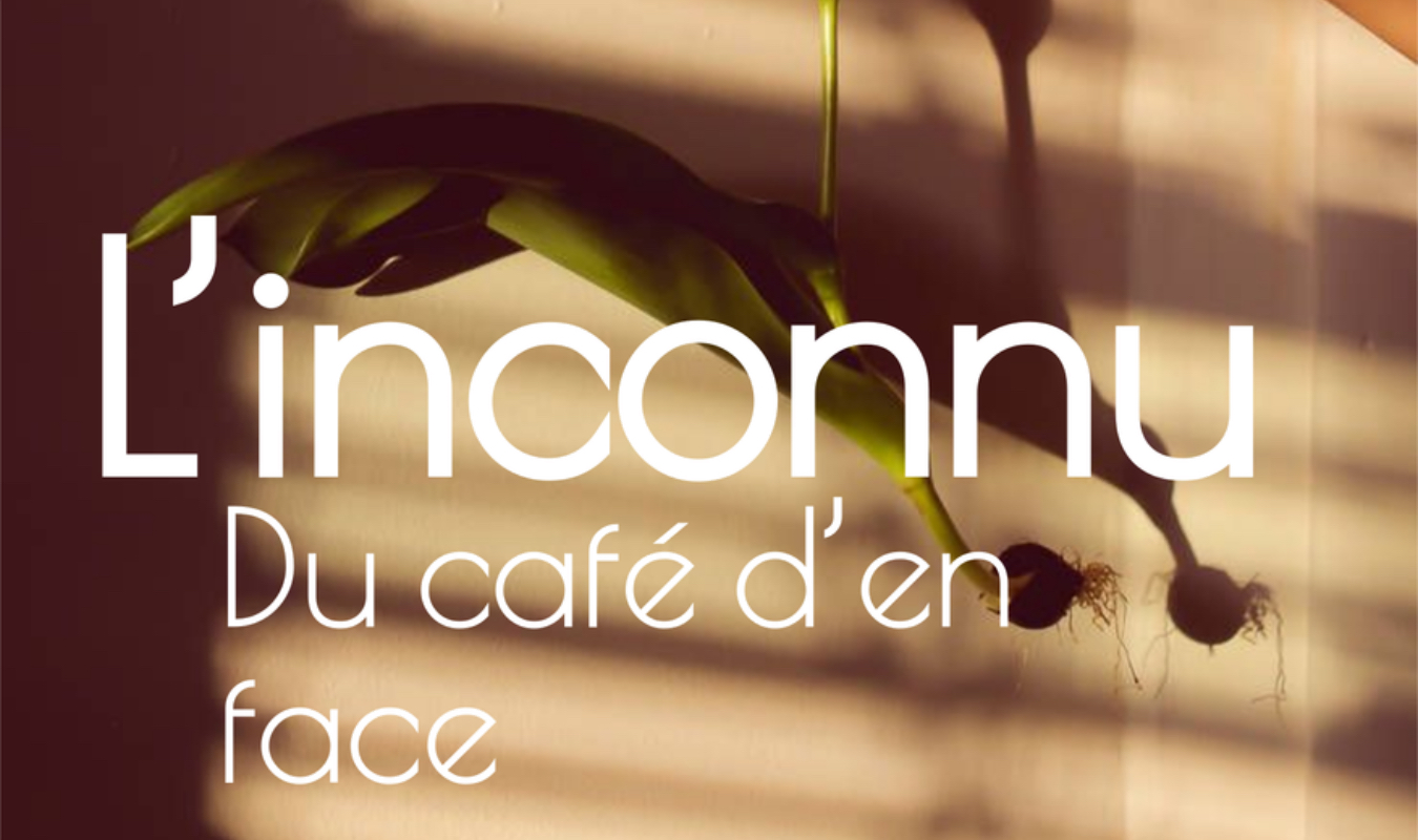 L’inconnu du café d’en face 