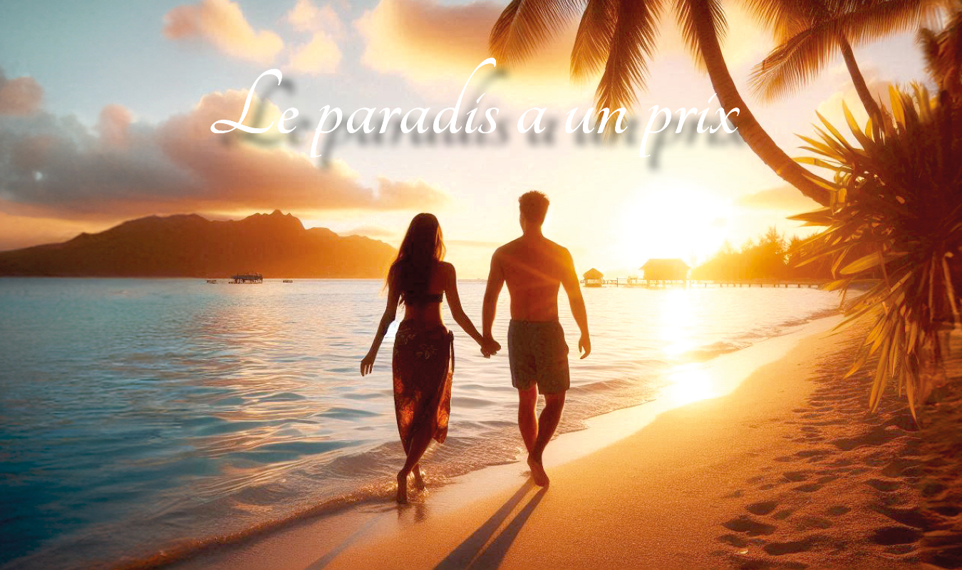 Le Paradis a un prix