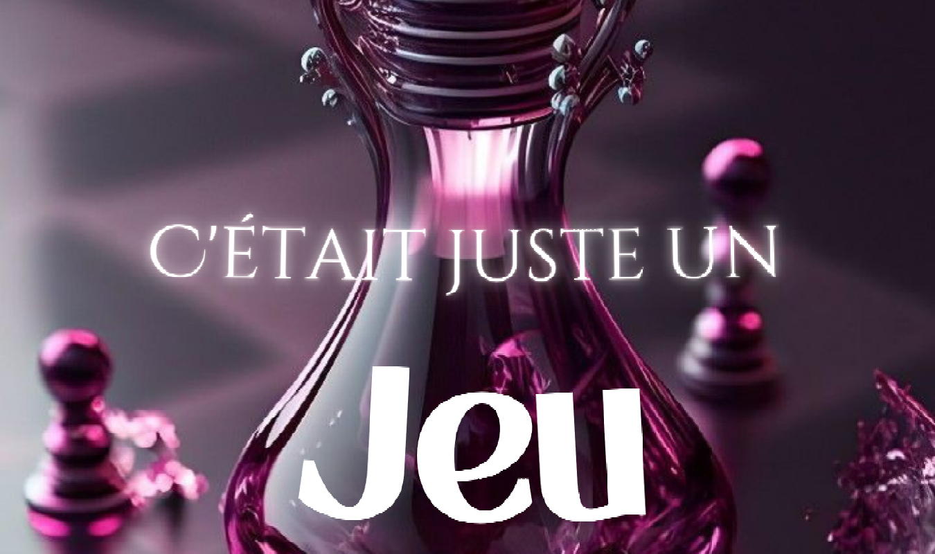 C'était Juste Un Jeu