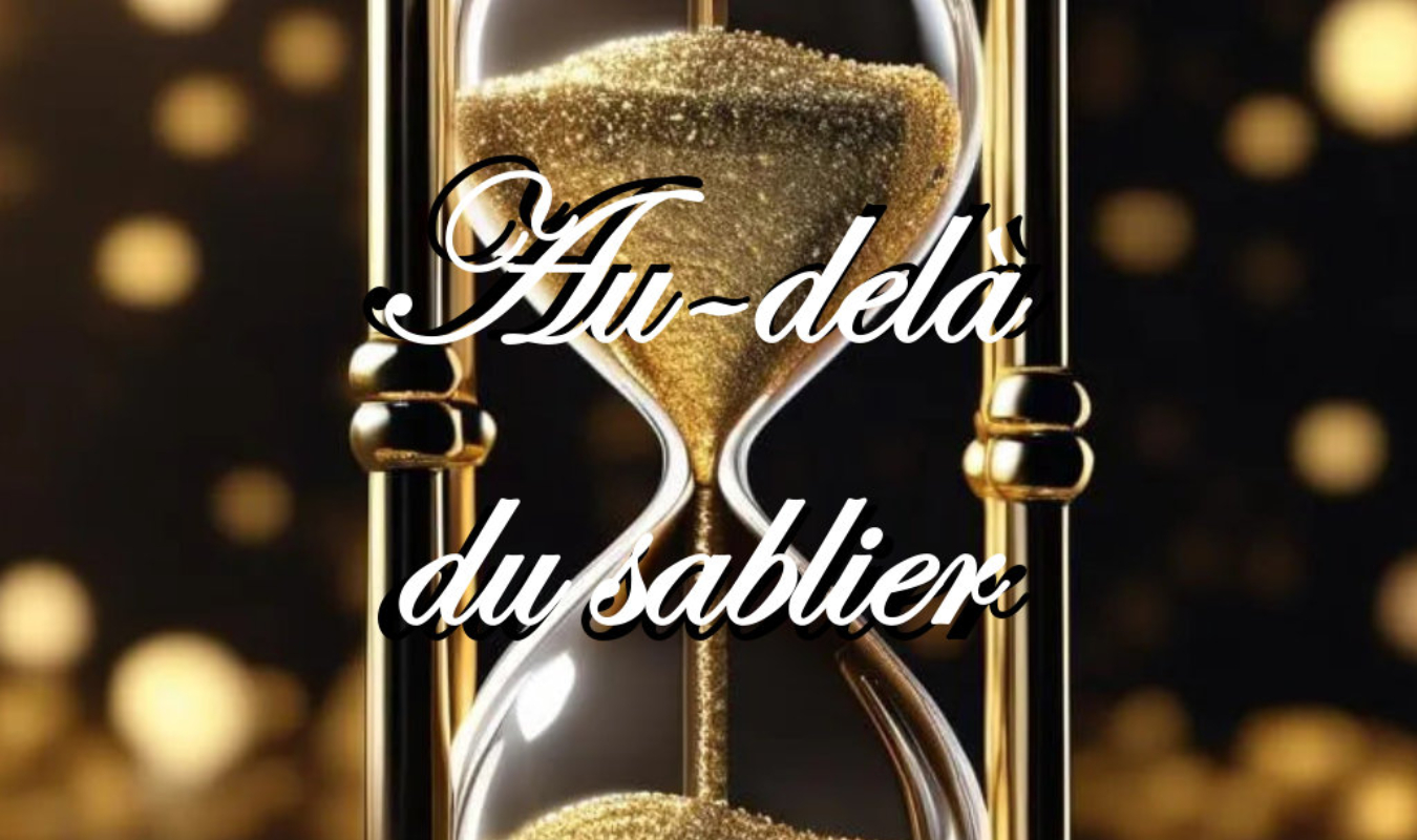 Au-delà du sablier
