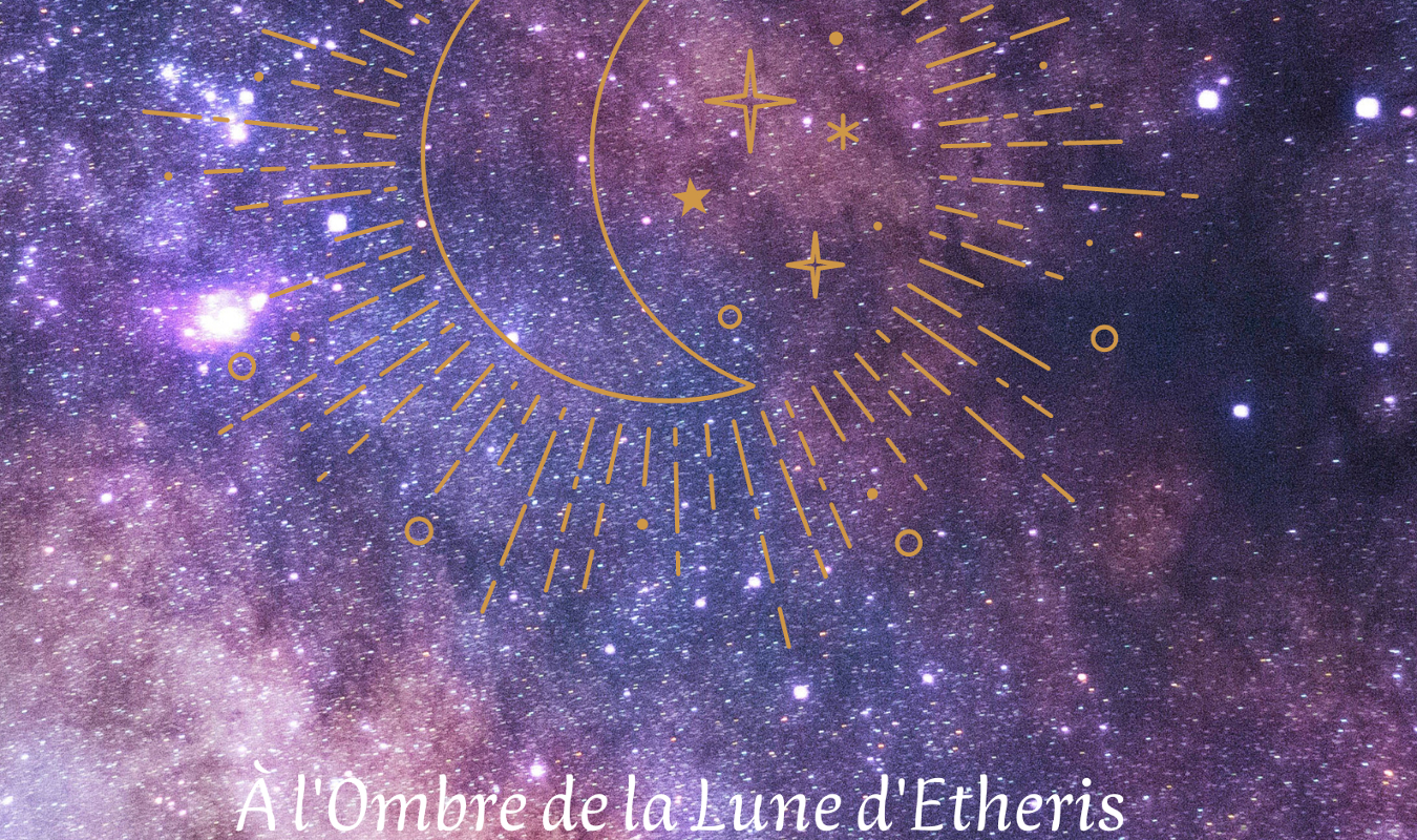 À l'Ombre de la Lune d'Etheris