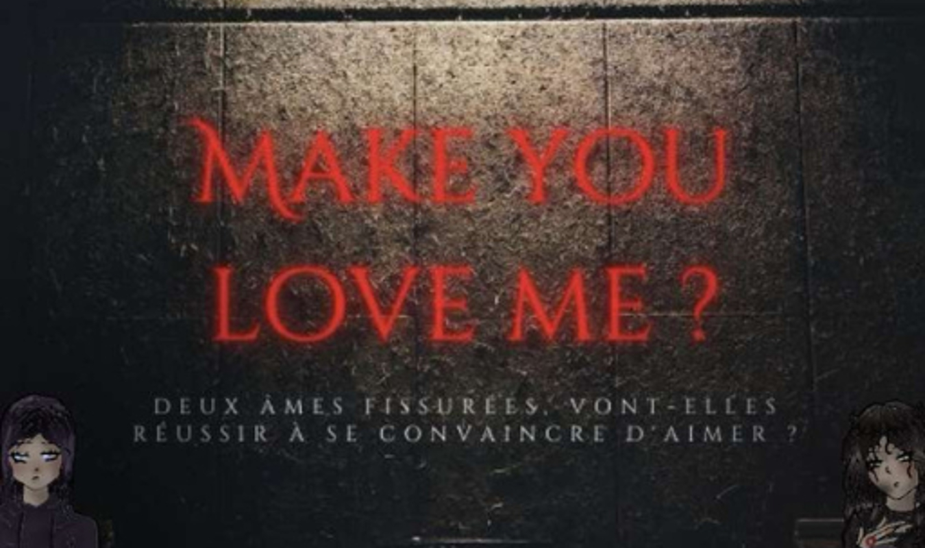 Make you love me ?