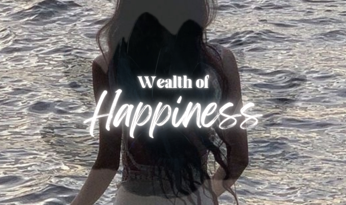 Wealth of Happiness