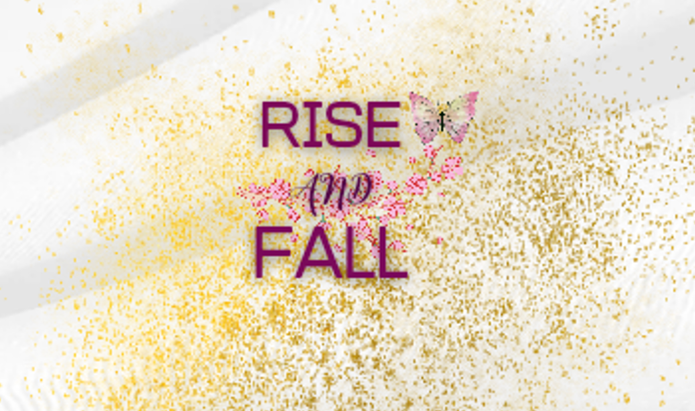 Rise And Fall