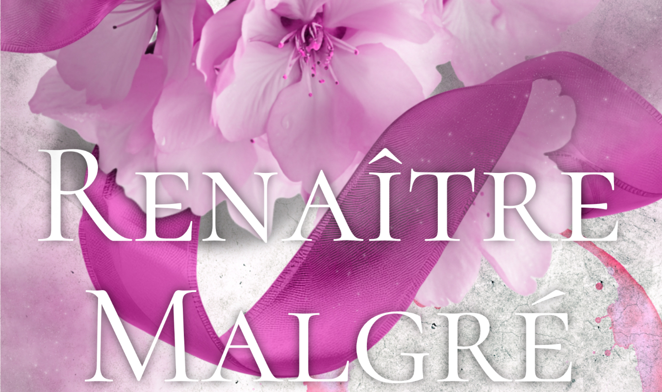 Renaître malgré ton Absence 