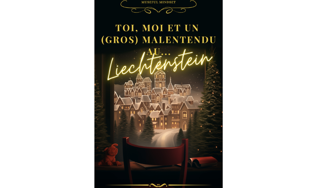 Toi, Moi et un (Gros) Malentendu au Liechtenstein