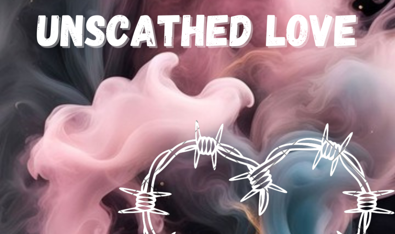 Unscathed love