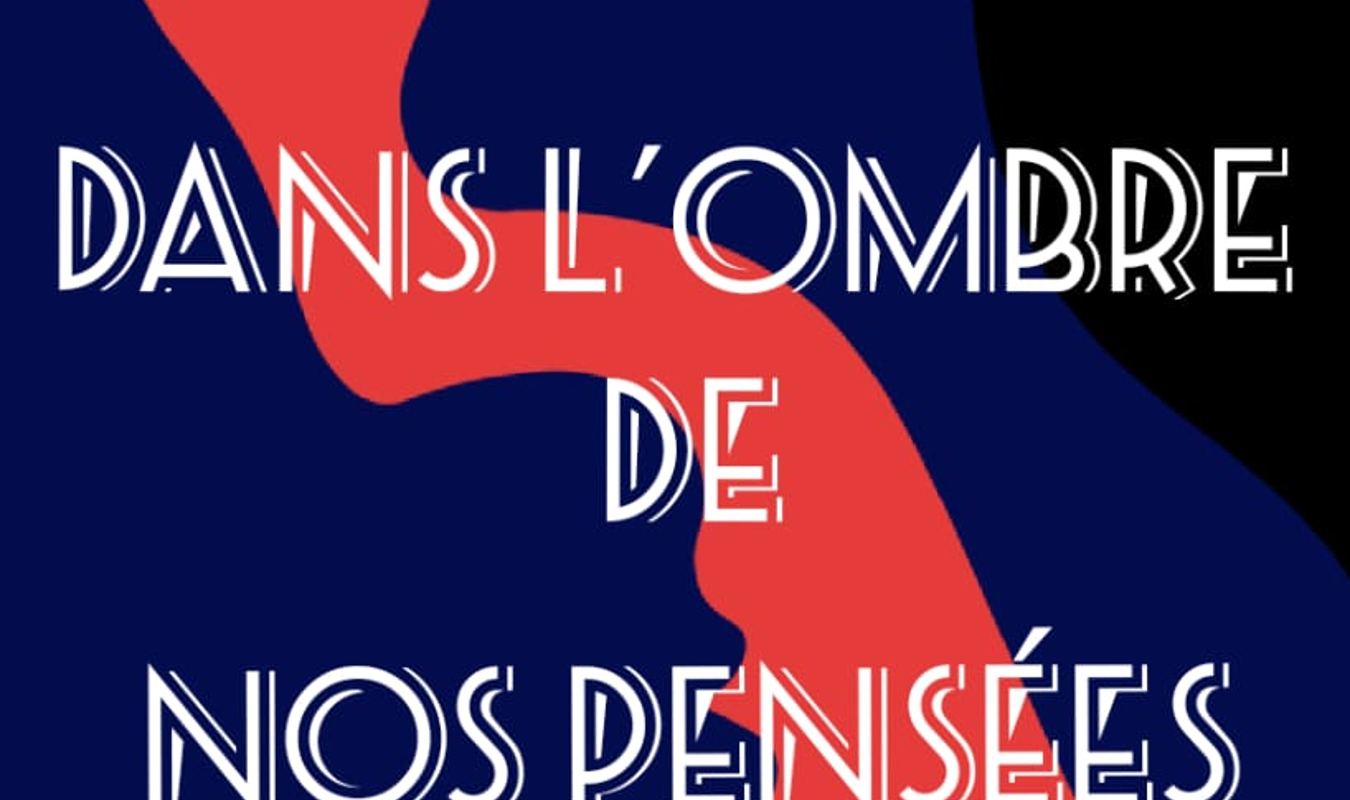 Dans l'ombre de nos pensées 