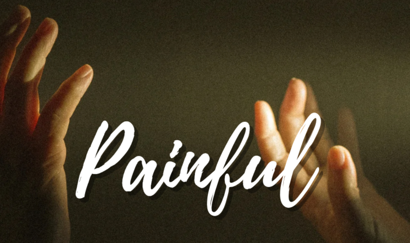 Painful