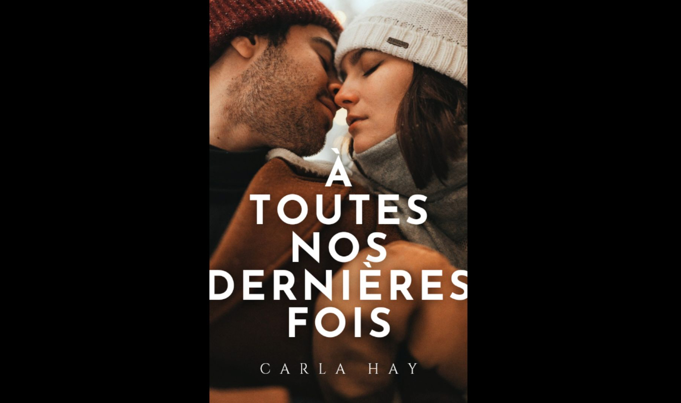 À toutes nos dernières fois