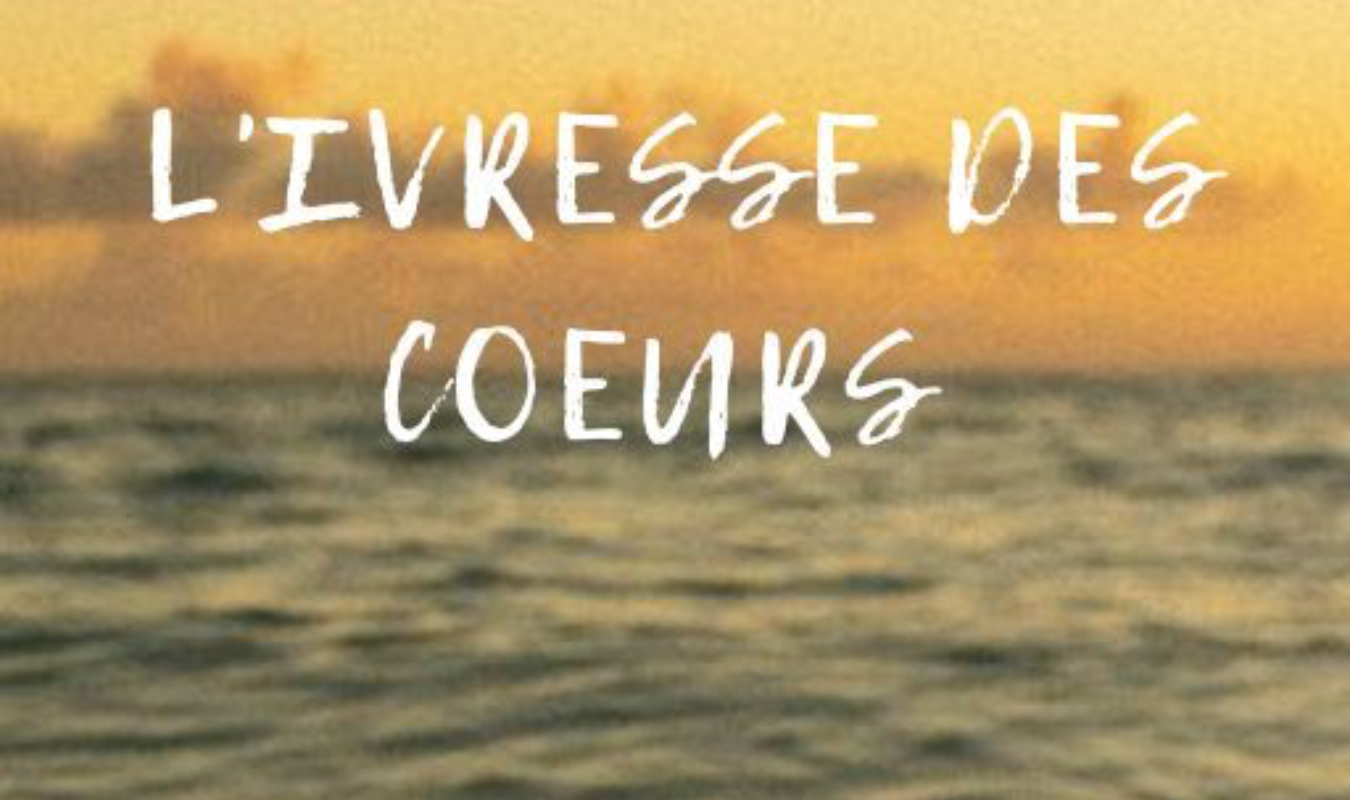 L'ivresse des coeurs