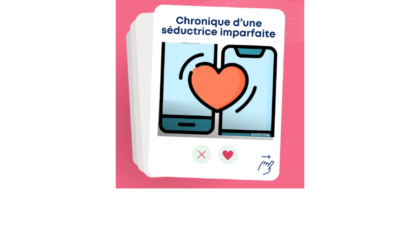 Chronique d’une séductrice imparfaite