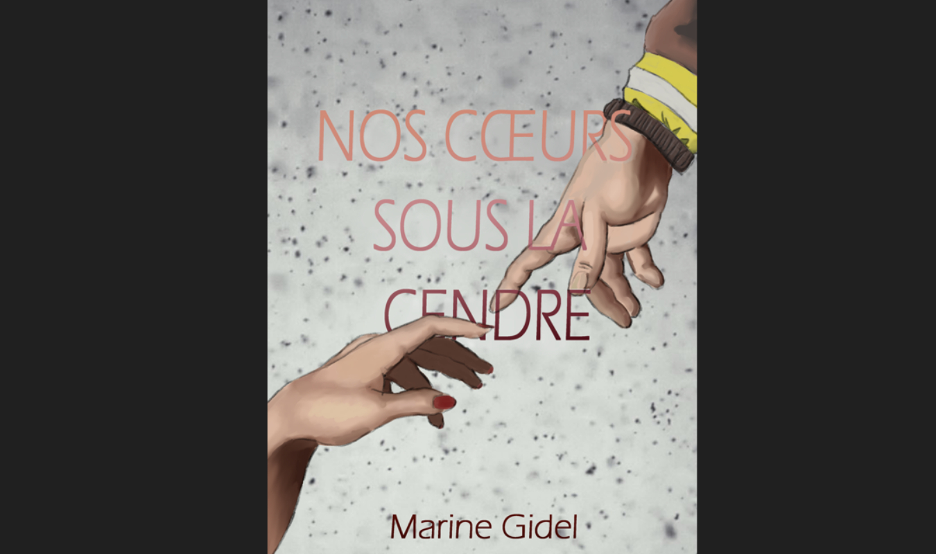 Nos cœurs sous la cendre